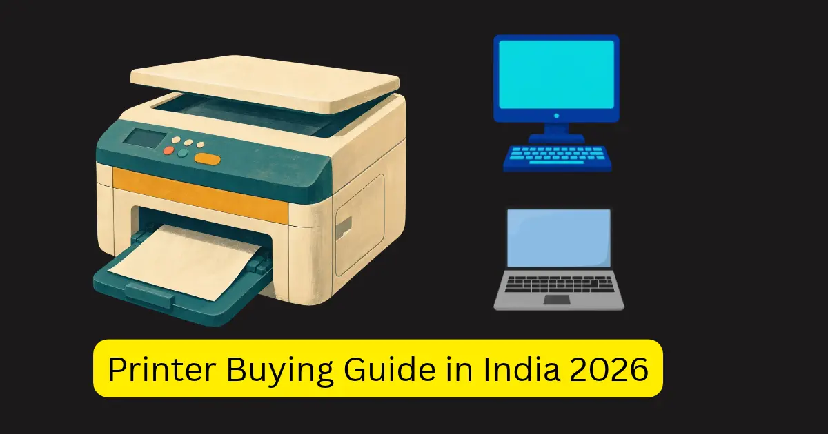 Printer Buying Guide India 2026: Ink Tank vs Laser
