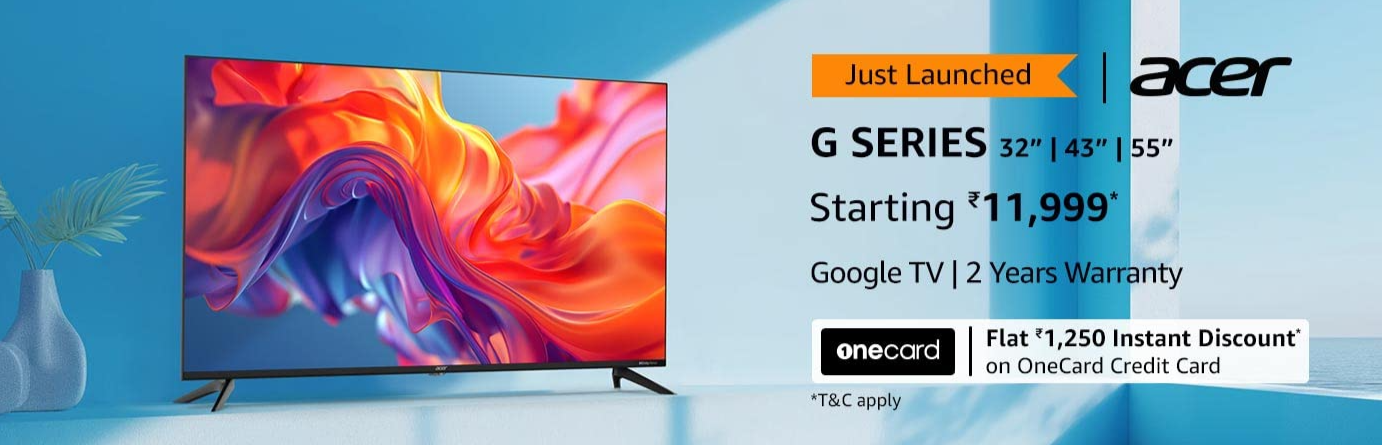 Biggest discount on Acer TVs : Upto 50% Off
