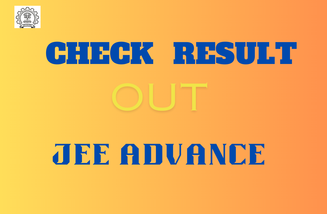 JEE Advanced 2024 : jee advance result check easily by jeeadv.ac.in